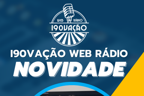 NOVIDADES NO ESTÚDIO DA I90VAÇÃO WEB RÁDIO